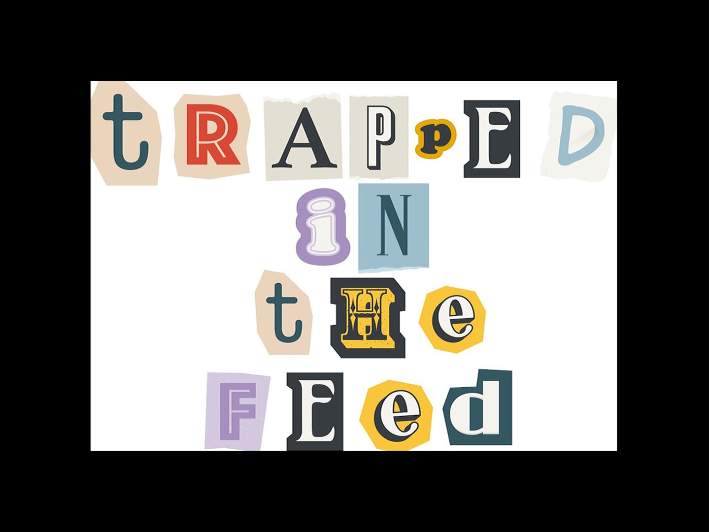 Trapped In The Feed project still